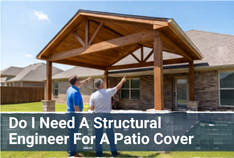 Do I Need A Structural Engineer For A Patio Cover
